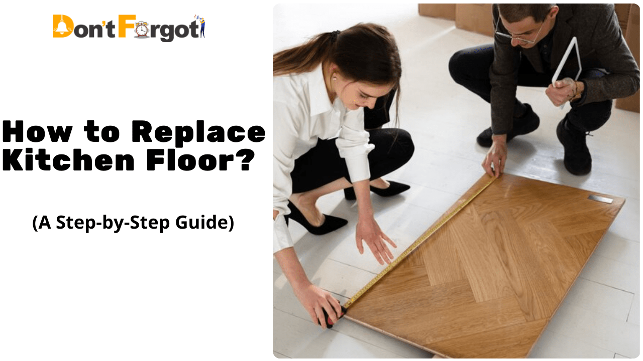 How to Replace Kitchen Floor