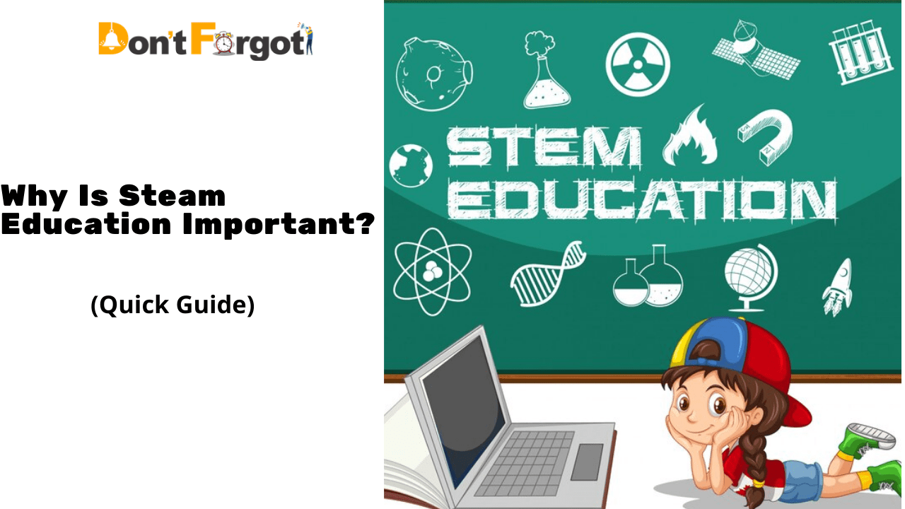 Why Is Steam Education Important?