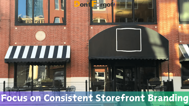 Focus on Consistent Storefront Branding