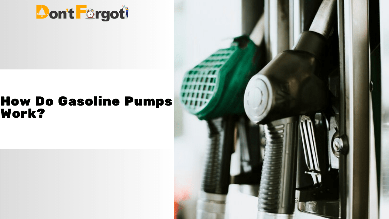 How Do Gasoline Pumps Work