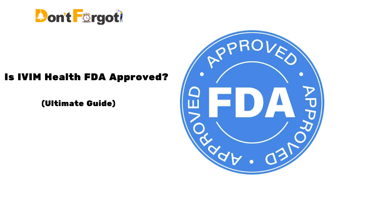 Is IVIM Health FDA Approved