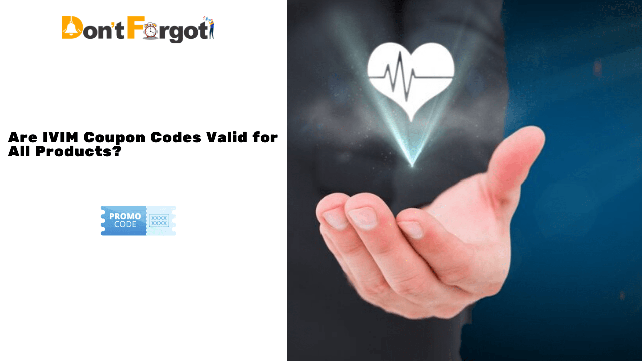 Are IVIM Coupon Codes Valid for All Products