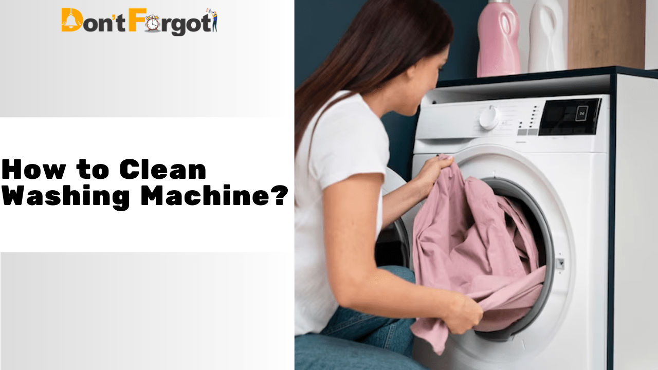 How to Clean Washing Machine