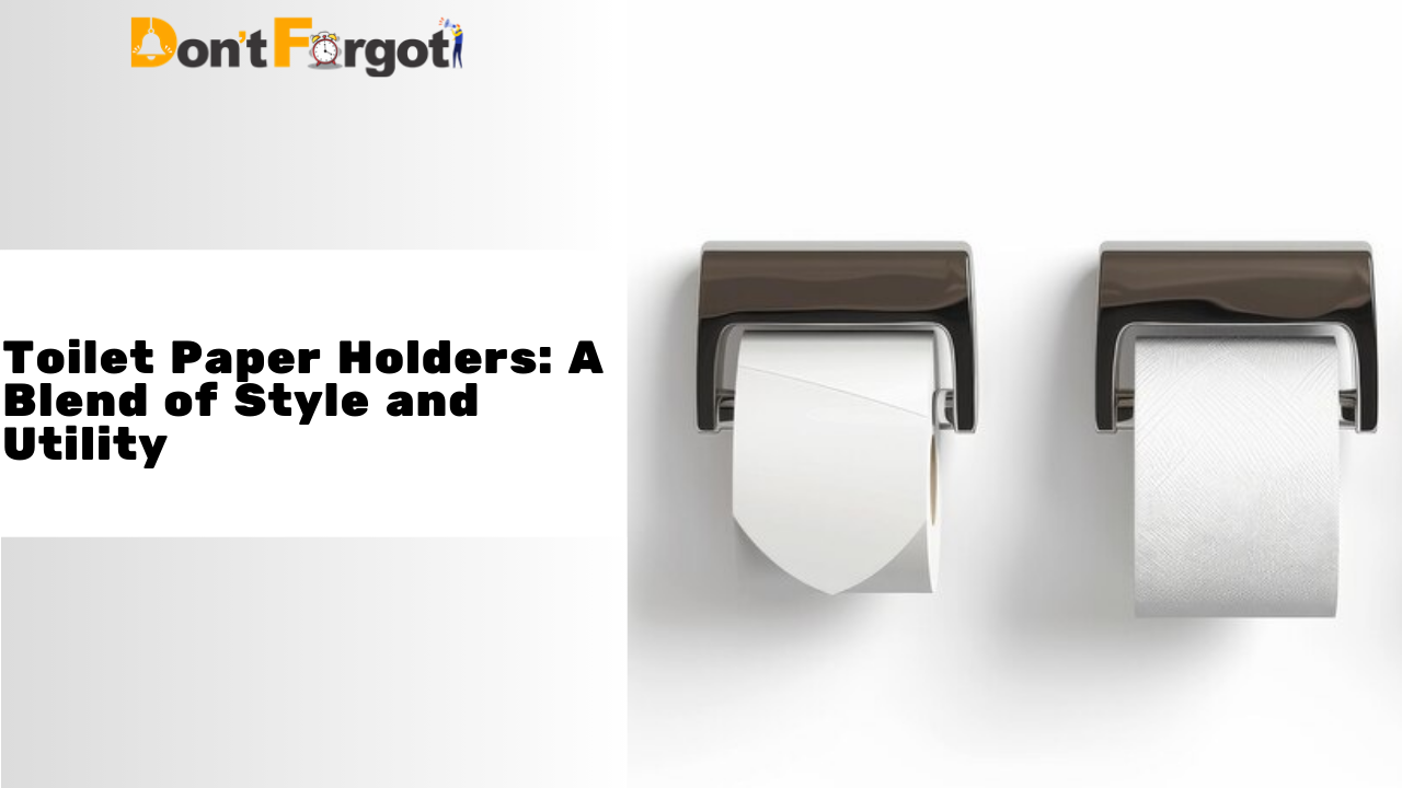 Toilet Paper Holders