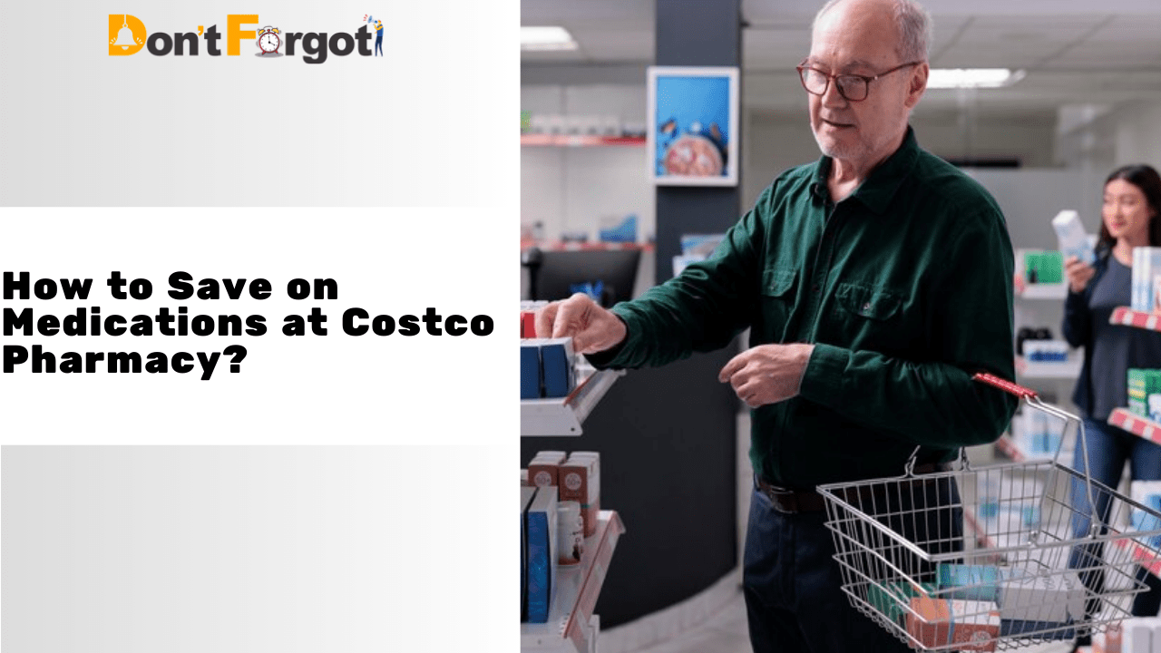 How to Save on Medications at Costco Pharmacy